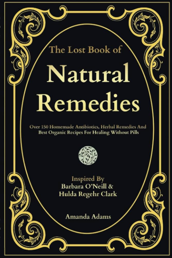 THE LOST BOOK OF NATURAL REMEDIES